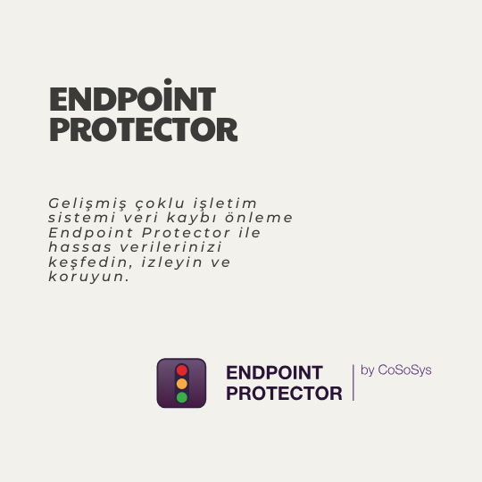Endpoint Protector DLP Çözümü